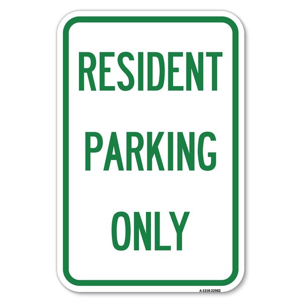 Signmission Resident Parking Only Heavy-Gauge Aluminum Sign, 12" x 18", A-1218-22982 A-1218-22982 - main
